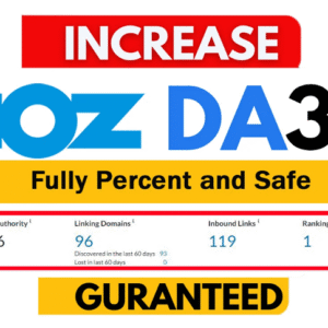 Increase Moz DA 0 to 30+ with Safe and Permanent Guarantee